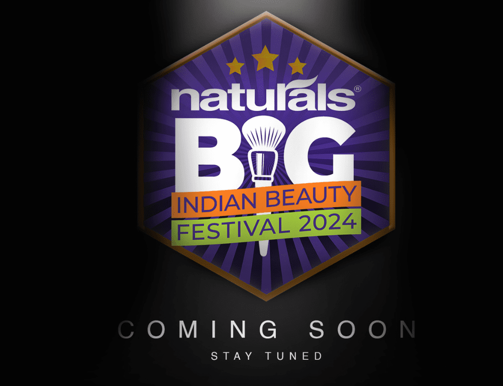 Naturals Salon: The Big Indian Beauty Festival!